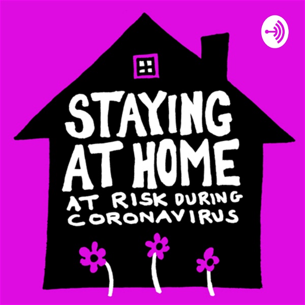 Artwork for Staying at Home: At Risk During Coronavirus