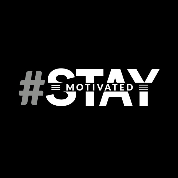 Artwork for #StayMotivated