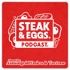Steak & Eggs Podcast