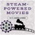 Steam Powered Movies