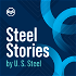 Steel Stories by U. S. Steel