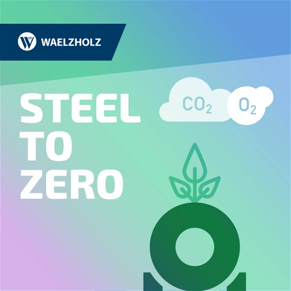 Artwork for Steel to Zero – how steel will go green
