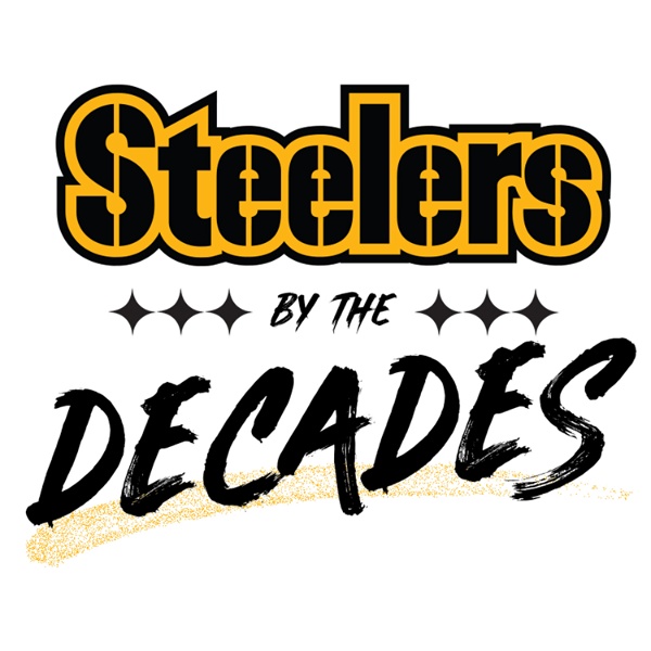 Artwork for Steelers by the Decades