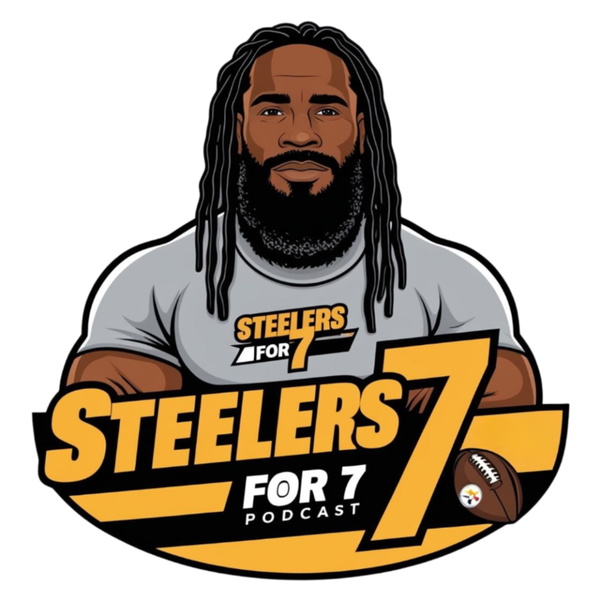 Artwork for STEELERS FOR 7 PODCAST