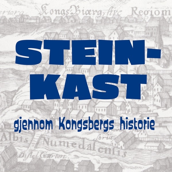 Artwork for Steinkast gjennom Kongsbergs Historie