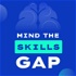 Mind the Skills Gap