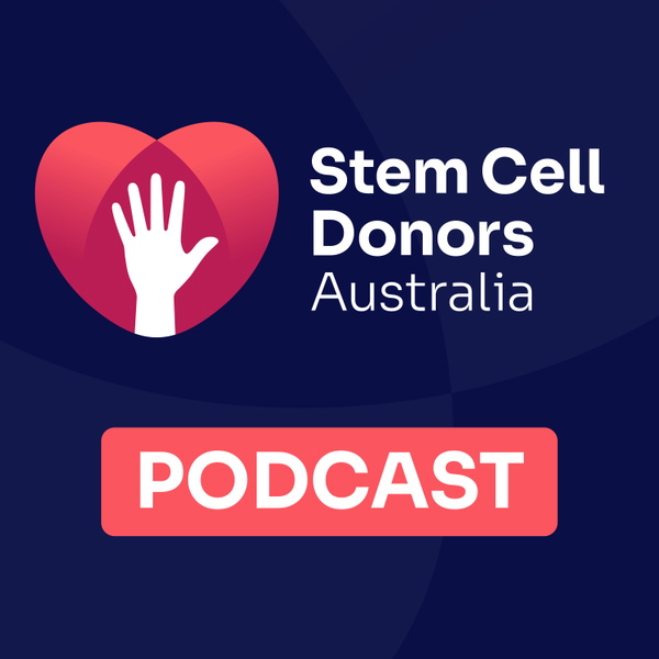 Artwork for Stem Cell Donors Australia Podcast