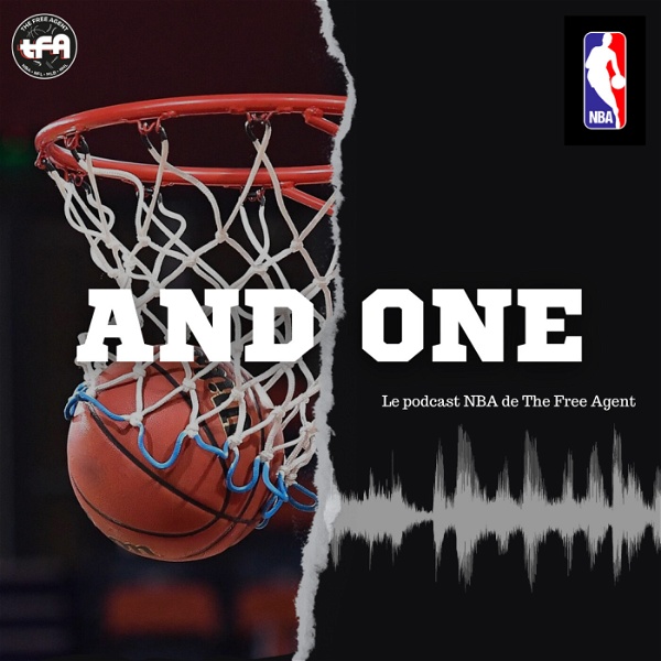 Artwork for And One: le podcast NBA de The Free Agent
