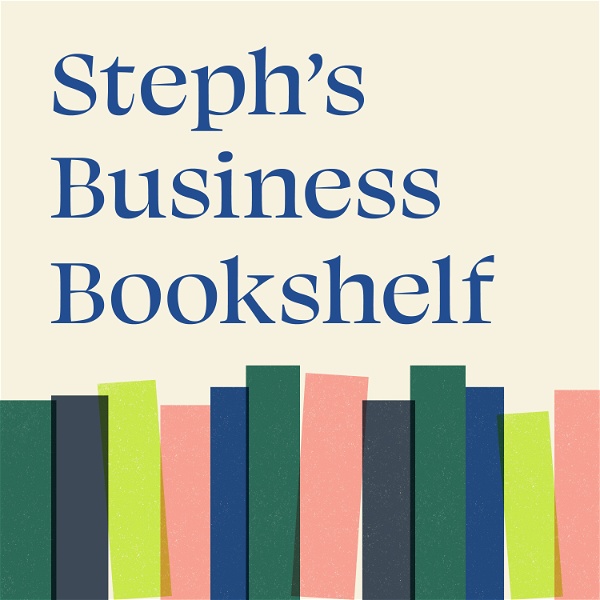 Artwork for Steph's Business Bookshelf Podcast