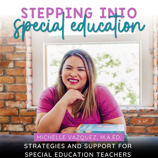 Artwork for STEPPING INTO SPECIAL EDUCATION, Special Education, SPED, Special Ed, Students with Disabilities, Classroom Management