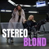 STEREO BLOND