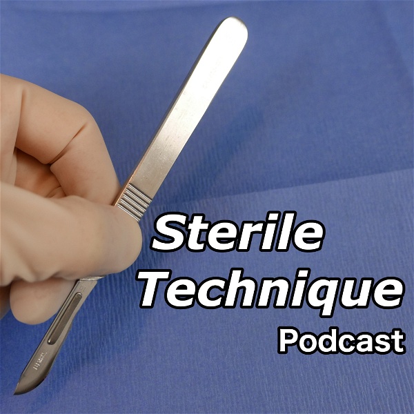 Artwork for Sterile Technique Podcast