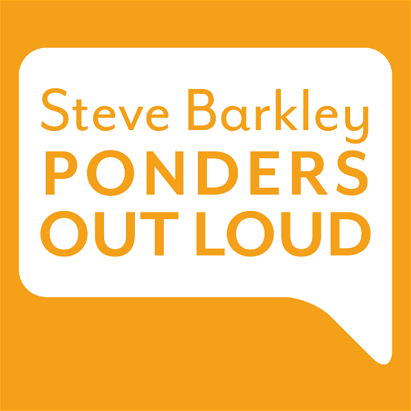 Artwork for Steve Barkley Ponders Out Loud