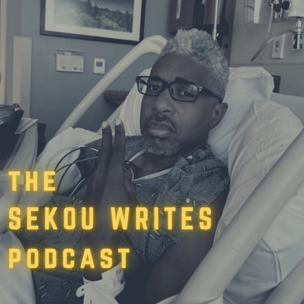 Artwork for The Sekou Writes Podcast