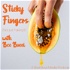 Sticky Fingers With Bec Bucci