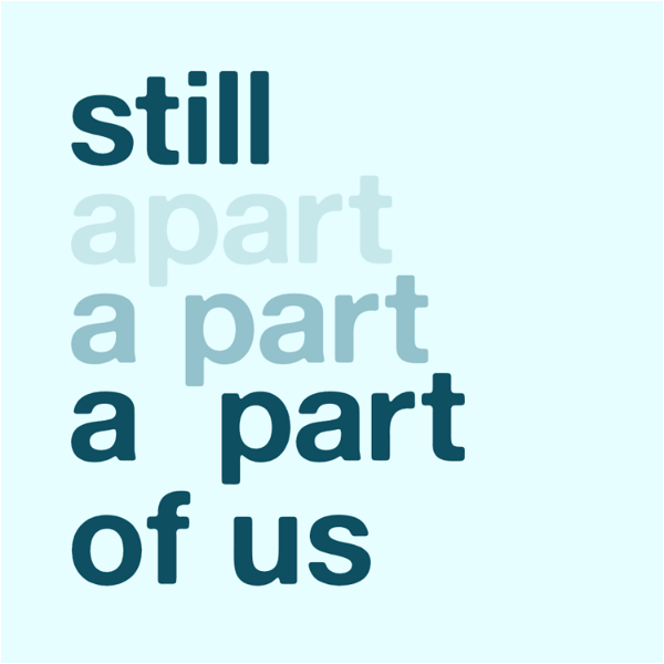 Artwork for Still A Part of Us: A podcast about pregnancy loss, stillbirth, and infant loss
