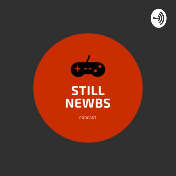 Artwork for Still Newbs Podcast