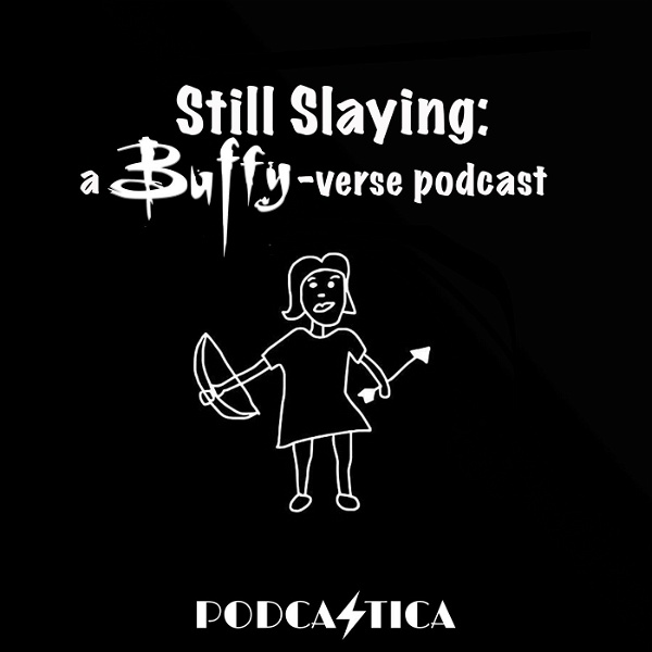 Artwork for Still Slaying: a Buffy-verse podcast