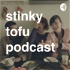 Stinky Tofu Podcast