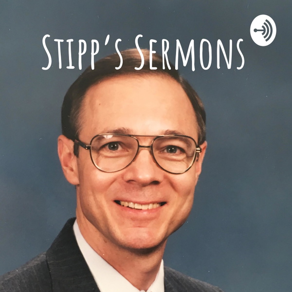 Artwork for Stipp's Sermons