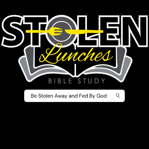 Artwork for Stolen Lunches Bible Study