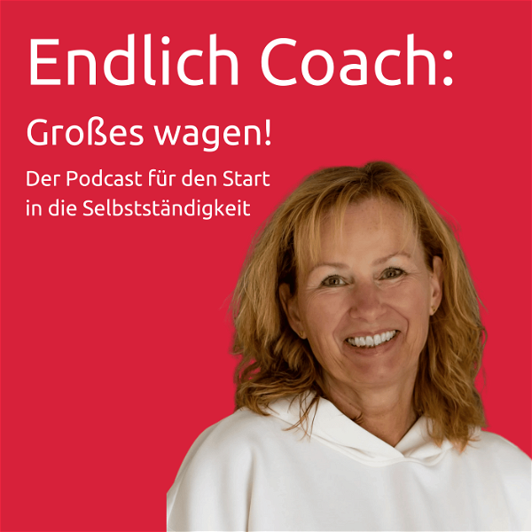 Artwork for Endlich Coach: Großes wagen!