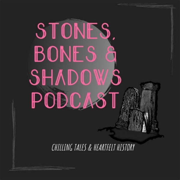 Artwork for Stones, Bones & Shadows