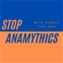 Stop Anamythics Podcast