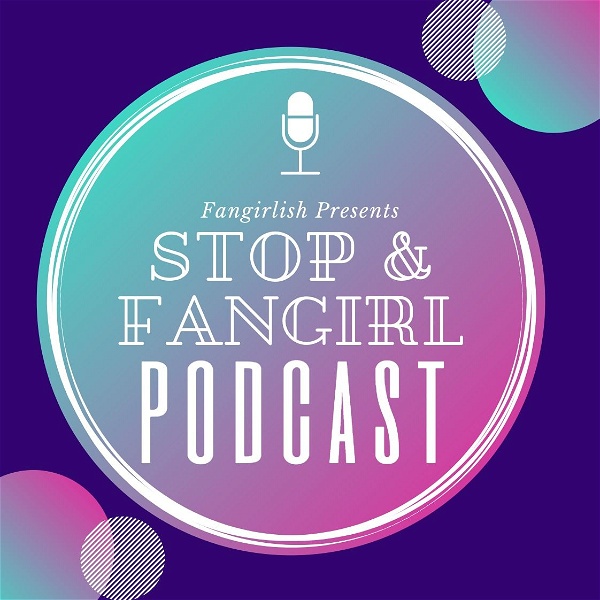 Artwork for Stop and Fangirl