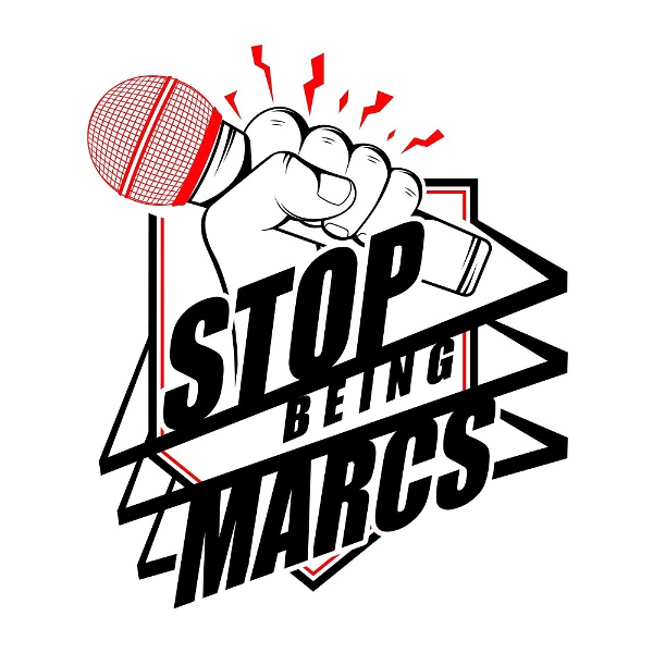 Artwork for Stop Being Marcs