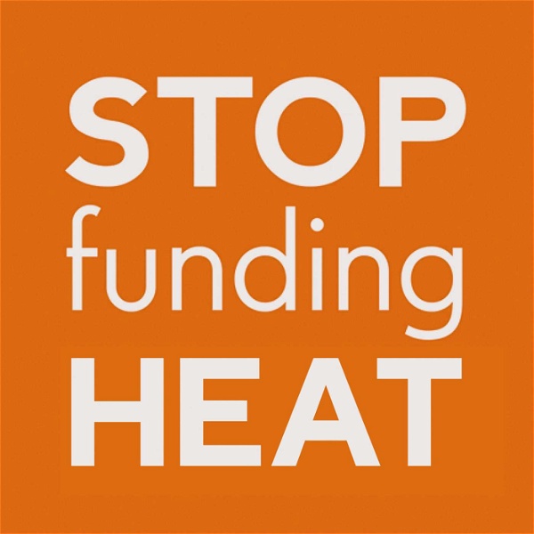 Artwork for Stop Funding Heat