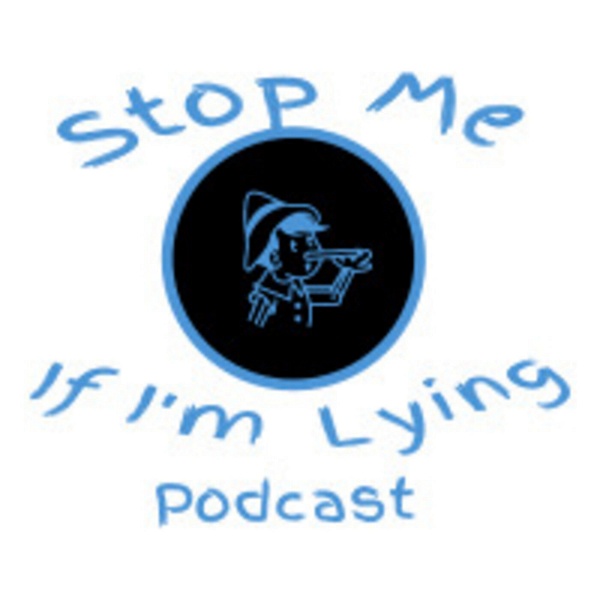 Artwork for Stop Me If I'm Lying Podcast
