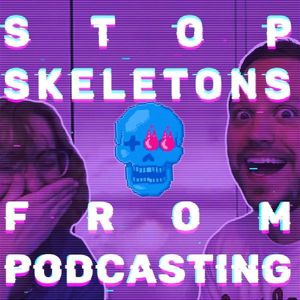 Artwork for Stop Skeletons From Podcasting