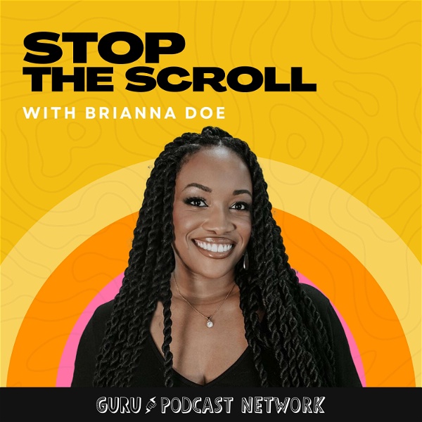 Artwork for Stop The Scroll w/ Brianna Doe