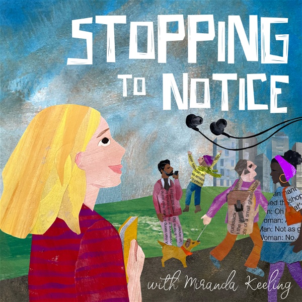Artwork for Stopping To Notice