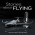 Stories about Flying