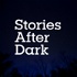 Stories After Dark
