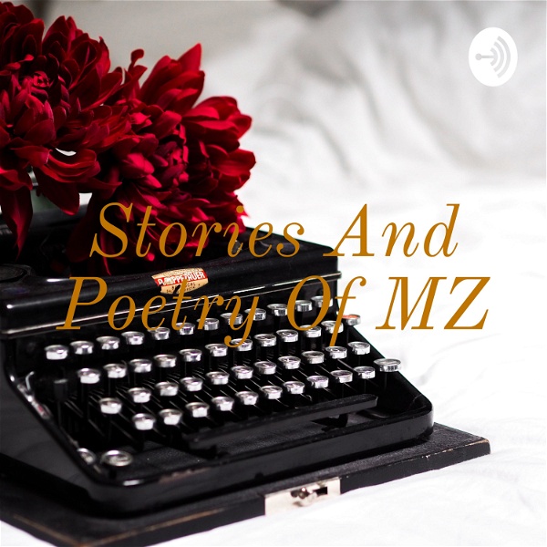 Artwork for Stories And Poetry Of MZ