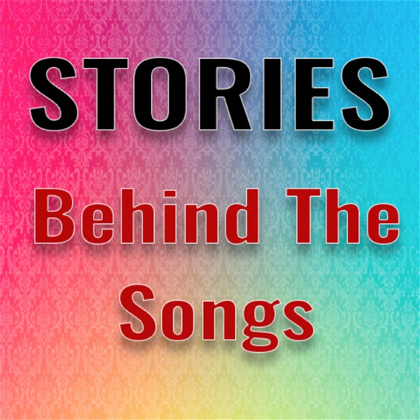 Artwork for Stories Behind the Songs