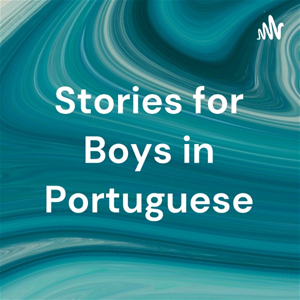 Artwork for Stories for Boys in Portuguese