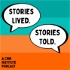 Stories Lived. Stories Told. A Communication Podcast