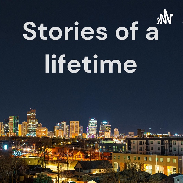 Artwork for Stories of a lifetime