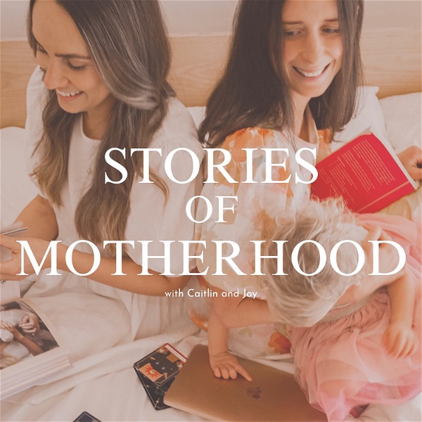 Artwork for Stories of Motherhood