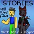 Stories with Infie and Major