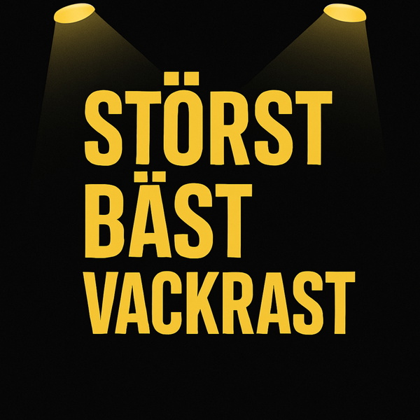 Artwork for Störst, bäst och vackrast