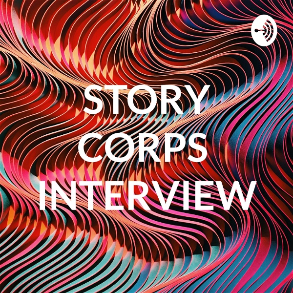 Artwork for STORY CORPS INTERVIEW
