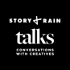 Story + Rain Talks