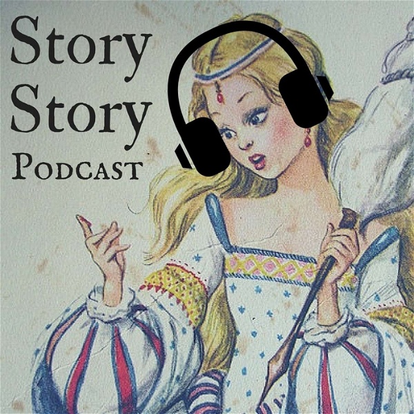 Artwork for Story Story Podcast: Stories and fairy tales for families, parents, kids and beautiful nerds.