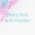 Story time with Hadley