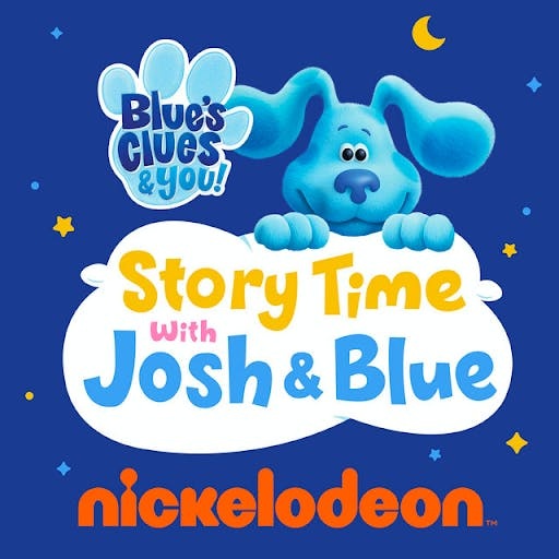Artwork for Blue's Clues & You: Story Time with Josh & Blue